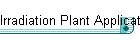 Irradiation Plant Applications
